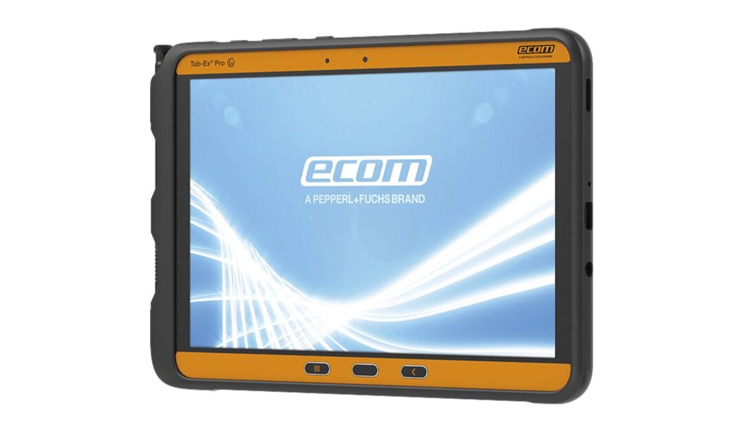 Introducing the World’s First 10″ Android Tablet for Hazardous Areas